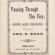 Passing Through the Fire; George F. Root, Sheet Music, 1871 (ichi-64406)